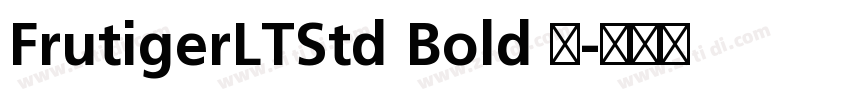 FrutigerLTStd Bold 粗字体转换 FrutigerLTStd Bold 粗字体转换